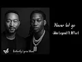 Never let go  John Legend ft Offset Lyrics