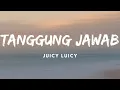 Download Lagu Juicy Luicy - Tanggung Jawab (Lirik)