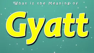 What is the Meaning of Gyatt