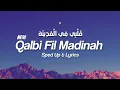 Download Lagu Qalbi Fil Madinah (Sped Up) | Vocal Only \u0026 Lyrics | قلبي في المدينة | Maher Zain \u0026 Harris J
