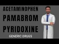 ACETAMINOPHEN PAMABROM PYRIDOXINE generic medicine Uses Dosage Side Effects