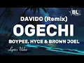 Download Lagu Ogechi (feat Davido) (Remix) Lyrics -BoyPee, Hyce \u0026 Brown Joel