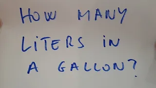 How Many Liters in a Gallon