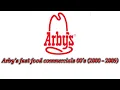 Arby s Fast Food commercials 00 s 2000 - 2009