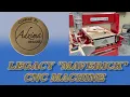 Legacy Maverick CNC Factory and training