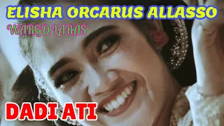 Download DADI ATI || ELISHA ORCARUS ALLASSO || WARGO LARAS || KI SENO NUGROHO MP3