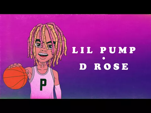 Download MP3 Lil Pump   'D Rose' Official Audio