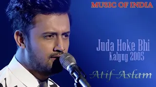 juda hoke bhi to mujh baki hai atif aslam heart song