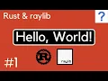 Rust raylib - Hello World