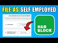 How To File As Self Employed Using H R Block 2026 Best Method