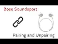 Bose Soundsport Earbuds Pairing and Unpairing Connection Reset