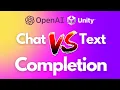 ChatGPT vs Text Completion - OpenAI API in Unity