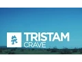 Download Lagu Tristam - Crave [Official Music Video]