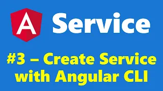 3 - Create a Service using Angular CLI