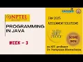 PROGRAMMING IN JAVA Week 3 Solution Answers 2025 January
