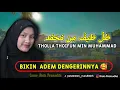 Download Lagu Tholla thoifun min Muhammad ( طَلَّ طَيْفّ مِن مُحَمَّد) Cover : Rista Pramudita ( Santriyah Nurfa)