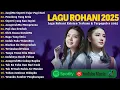 Download Lagu Lagu Rohani Nikita \u0026 Melitha Sidabutar Full Album 2025 | Lagu Rohani Kristen Terbaru 2025