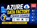 Azure Data Factory ADF for beginners in 7 hrs - Zero to pro