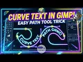 Create Curved Text in GIMP Easily