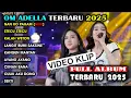 Download Lagu NAN KO PAHAM - Chelosa Adella Putri Ft. Difarina Indra Adella - OM ADELLA FULL ALBUM TERBARU 2025