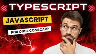JavaScript ou TypeScript O Que Voce Deve Aprender Primeiro
