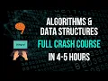 Algorithms Data Structures Full Crash Course
