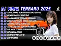 Download Lagu DJ TIKTOK TERBARU 2025 🎵 DJ ADUH ABANG BUKAN MAKSUDKU BEGITU 🎵 DJ HILANG HANYA SEBENTAR FULL ALBUM 🔥