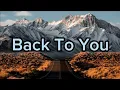 Lagu Back To You lyrics | Louis Tomlinson Ft. Bebe Rexha