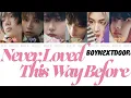 Download Lagu 이렇게 좋아해 본 적이 없어요(Never Loved This Way Before)﹣BOYNEXTDOOR【かなるび/パート割り/パート分け/和訳/日本語訳/日本語字幕】