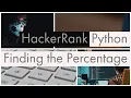 Python Finding the Percentage Basic Data Types in HackerRank