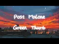 Post Malone - Green Thumb