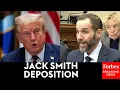 FULL DEPOSITION Jack Smith Deposition Released In Full By House Judiciary Committee
