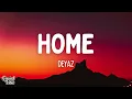 Deyaz - Home (Lyrics)