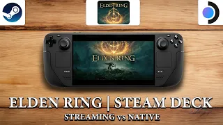 Elden Ring Steam Deck Gameplay Steam Remote Play vs natively on Steam Deck