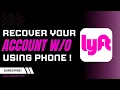How to Recover Lyft Account Without Phone