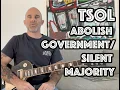 Abolish Government / Silent Majority T.S.O.L. Guitar Lesson + Tutorial