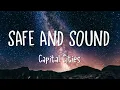 Download Lagu Capital Cities - Safe And Sound (Lyrics)