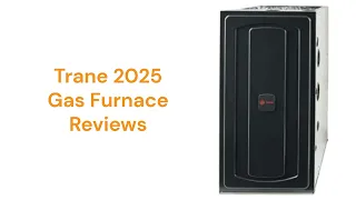 HvacRepairGuy 2025 Trane Brand Gas Furnace Reviews