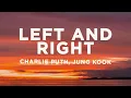 Download Lagu Charlie Puth - Left And Right (Lyrics) ft. Jung Kook of BTS