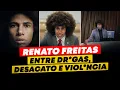 Download Lagu Renato Freitas me NOTIFICOU e foi EXPOSTO: 16 BOs, igreja invadida e narcocultura