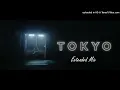 3lau - Tokyo feat xira...Extended Mix