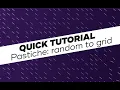 Pastiche Quick Tutorial random to grid