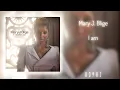 Lagu Mary J. Blige - I am (639Hz)