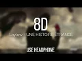 Laylow - UNE HISTOIRE ÉTRANGE [8D MUSIC]