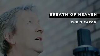 Download Breath Of Heaven - Chris Eaton | LifecentralChurchUK MP3