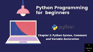 Python for beginners Chapter 2 Python syntax comments and variables 2020