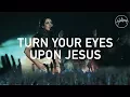 Download Lagu Turn Your Eyes Upon Jesus - Hillsong Worship