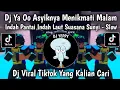 Download Lagu DJ RINDU KAMU RINDU AKU JADI SATU SLOW || YA OO ASYIKNYA MENIKMATI MALAM VIRAL TIKTOK