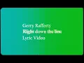 Download Lagu Gerry Rafferty - Right Down the Line