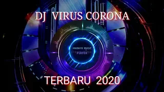 Download DJ VIRUS CORONA TERBARU || SATU VIRUS MENGGUNCANG DUNIA!! TIKTOK TERPOPULER 2020 MP3